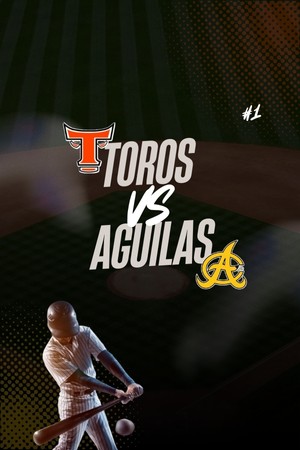 Toros Vs. Aguilas...